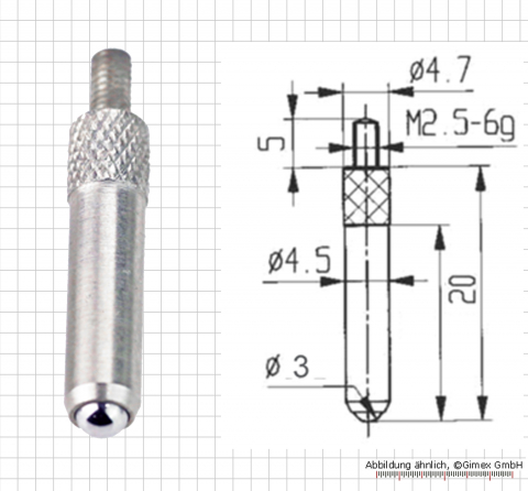 Messeinsatz für Messuhr, zylinder, 20 mm mit Kugel 3 mm
